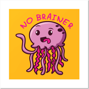 NO BRAINER JELLYFISH Posters and Art